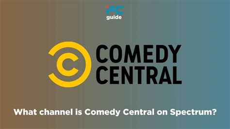 What Channel is Comedy Central on Spectrum: A Delve into the Fun of Spectrum TV and Its Comedic Content